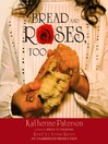 Cover image for Bread and Roses, Too